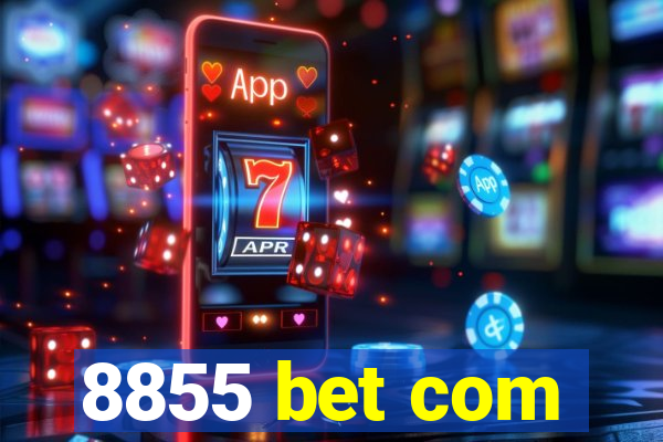 8855 bet com